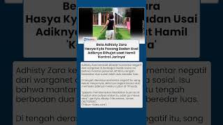 Download lagu Hasya Kyla Pasang Badan Bela Adhisty Zara yang Terus Dihujat saat Hamil: 'Kontrol Jarinya!' mp3