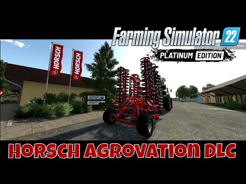 Horsch Agrovation DLC and Map - Arthur's Shody, Silly, Last Minute First Look | Farming Simulator 22