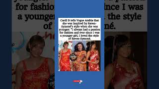 Cardi B Reveals Raven-Symoné Inspired Her Fashion Style Growing Up 👗🔥#shorts