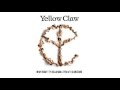 Yellow Claw & DJ Mustard - In My Room Ft. Ty Dolla $ign & Tyga