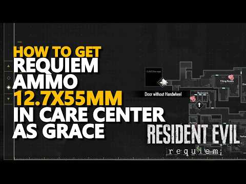 How to get Requiem Ammo 12.7x55mm in Care Center as Grace Resident Evil Requiem 9