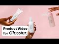 Cosmetics Product Video Example | Glossier | Vidico