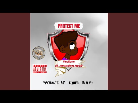 Protect Me (feat. Stylyss, Brvndon Reed)