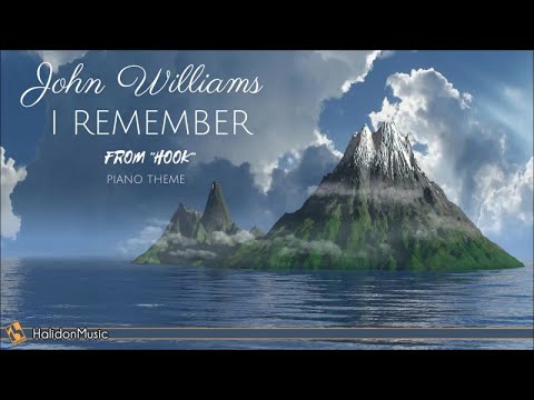 Hook Soundtrack: I Remember (John Williams) | Piano Theme - Remembering Childhood