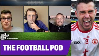 Ep. 17: how Tyrone broke Kerry, their stars and the fallout, Mayo in waiting | The Football Pod