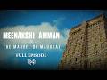 Meenakshi Amman The Marvel Of Madurai Full Episode हिंदी