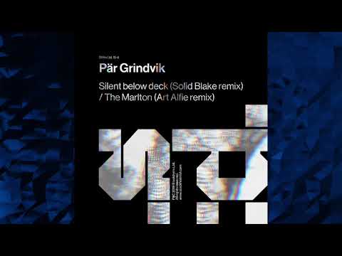 Par Grindvik - Silent Below Deck (Solid Blake Remix) - Sthlm LTD 15Y-4