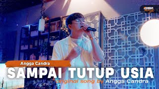 Download lagu Sampai Tutup Usia - Angga Candra Ft Himalaya Project at Kafe.in Ciapus mp3