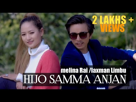 Melina Rai•Laxmi Prasad Limbu• Hijo Samma Anjan  • Song HD