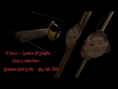 22 Faces ~ Garden Of Delight (Music Video)