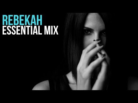 Rebekah - Essential Mix 2017