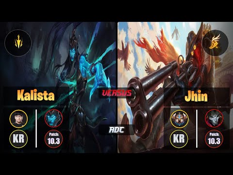 Lava KALISTA (ADC) [Lethal Tempo] VS JHIN - Challenger KR Patch 10.3