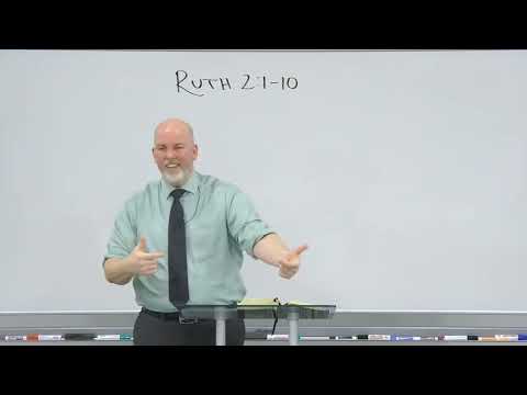 Ruth 2:1-10 - Ruth Looks for Grace