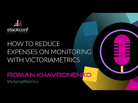 stackconf 2023 | How to reduce expenses on monitoring with VictoriaMetrics by Roman Khavronenko