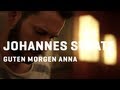 Johannes Strate - Guten Morgen Anna (Live And ...
