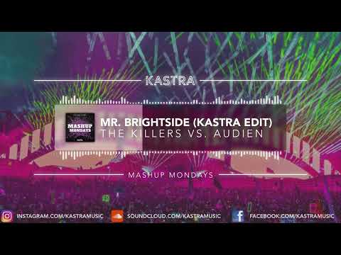 The Killers x Audien - Mr. Brightside (Kastra Edit) | MASHUP MONDAY