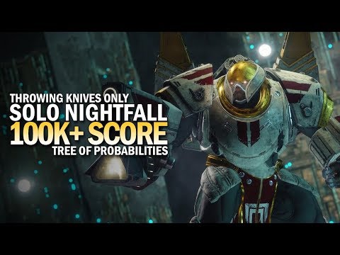 Solo 100,000+ Score Nightfall - Tree of Probabilities (Throwing Knives Only) [Destiny 2 Forsaken]