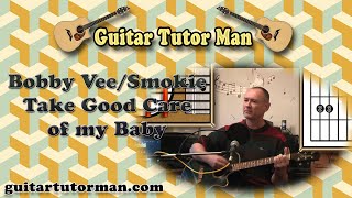 Take Good Care Of My Baby - Bobby Vee / Smokie etc. Acoustic Guitar Lesson (no key change)