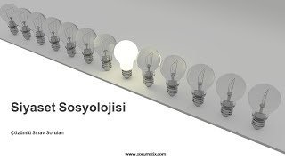Siyaset Sosyolojisi Dersi Çözümlü Sınav Soruları | ✅ Bu Soruları Görmeden Sınava Girme