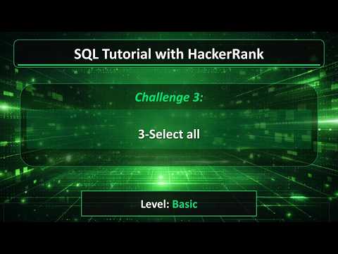 Sql Tutorial With Hackerrank 3 Select All