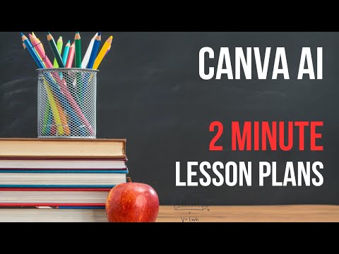 Canva AI - Create A Lesson Plan For Any Class In Under 2 Minutes - Detailed Tutorial