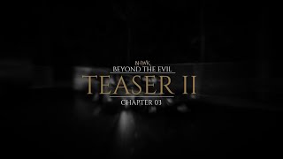 Beyond the Evil teaser trailer teaser