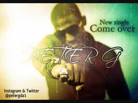 PETER-G - COME OVER (Audio)