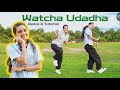 Watcha Udadha Dance Video Tutorial Parimala Co Sandy Master Foxn