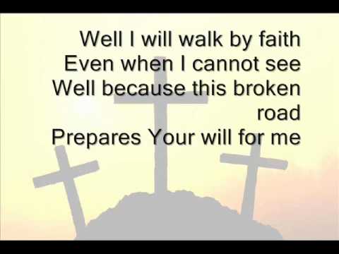 Jeremy Camp - Walk By Faith (Lyrics On Screen)