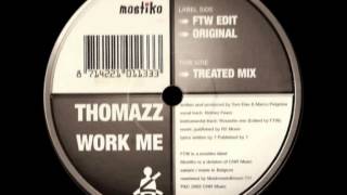 Thomazz - Work Me (FTW Edit)
