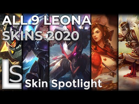ALL LEONA SKINS 2020 - Skin Spotlight - League of Legends - LATEST LEONA SKINS | ALL 9 SKINS