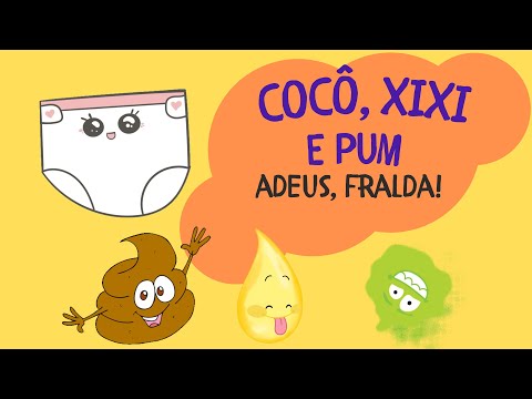 Cocô, Xixi e Pum - Adeus, Fralda!