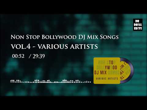 Vol. 4 - Non Stop Bollywood DJ Mix Songs