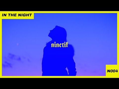 Nineti8 - IN THE NIGHT feat. Amin Salmee [Official Audio]