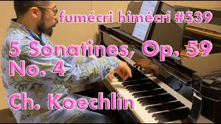 Charles Koechlin, 5 Sonatines, Op. 59, No. 4
