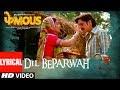 Dil Beparwah Lyrical Phamous Jimmy Sheirgill Shriya Saran Jubin Nautiyal Jonita Gandhi