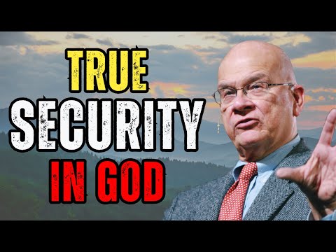 FINDING REAL SECURITY IN GOD’S CALL | TIMOTHY KELLER SERMON