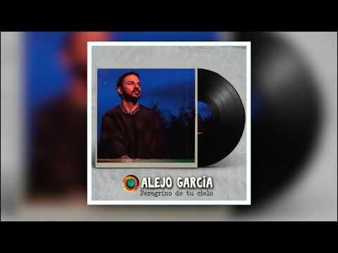Alejo García - Peregrino De Tu Cielo Acústica (Audio Oficial)