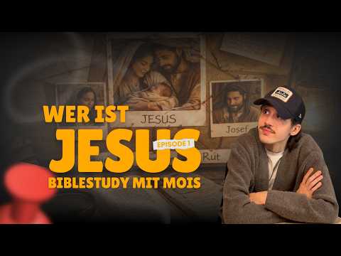 esus verstehen von Anfang an | Matthäus Kapitel 1 – Bible Study mit Mois