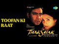 तूफान की रात Thakshak Hema Sardesai Songs Netra