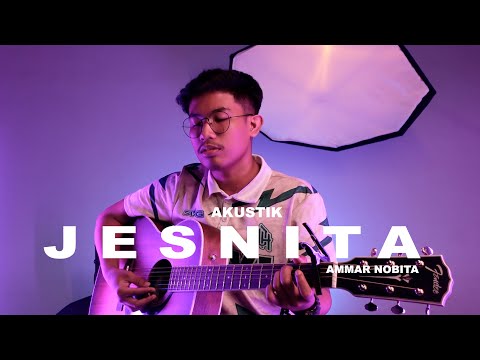 Jesnita - Ammar Nobita (Akustik)