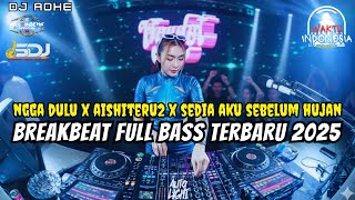 Download lagu DJ BREAKBEAT FULL BASS TERBARU 2025 - NGGA DULU X AISHITERU 2 - DJ ADHE mp3 Download lagu DJ BREAKBEAT FULL BASS TERBARU 2025 - NGGA DULU X AISHITERU 2 - DJ ADHE mp3
