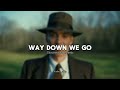 Way Down We Go | Slowed & reverb | ashuz_editz #waydownwego #oppenheimer #audioedit #trending #yt