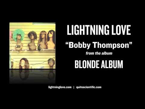 Lightning Love - Bobby Thompson [Audio]