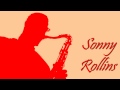 Sonny Rollins - 52 nd street theme