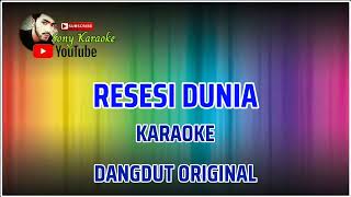 Download lagu RESESI DUNIA || KARAOKE DANGDUT ORIGINAL mp3