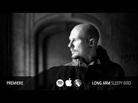 Single Premiere: Long Arm - Sleepy Bird (Darkly - Project: Mooncircle, 2018)