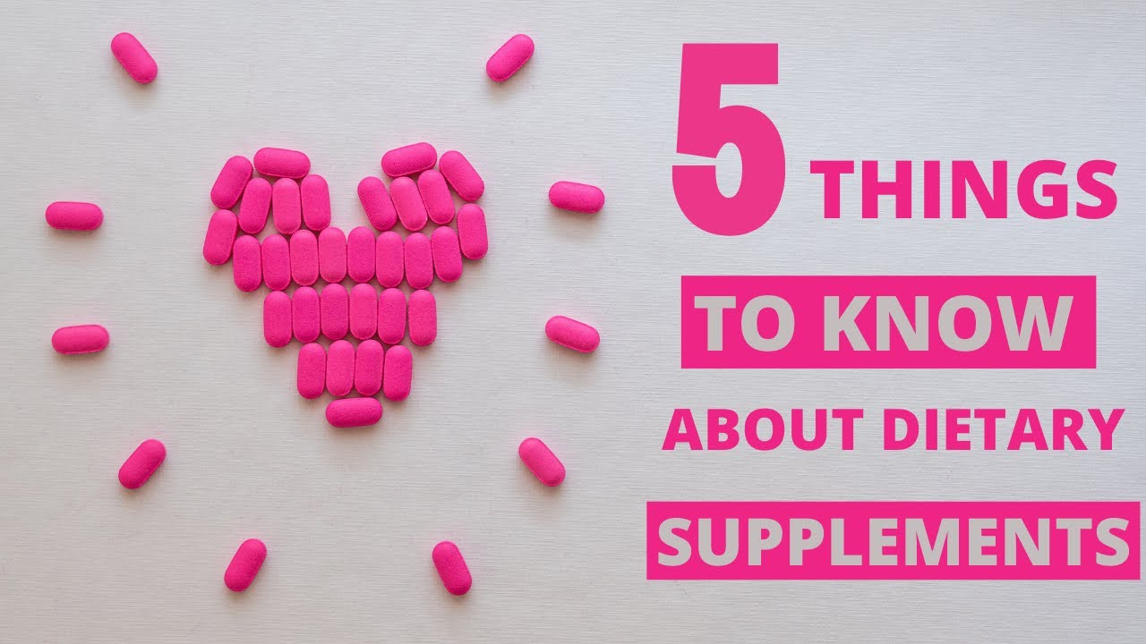 5 Things To Know About Dietary Supplements BEFORE Purchasing
