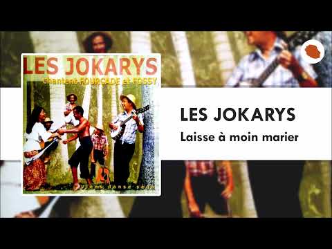 Les Jokarys - Laisse à moin marier (1979)