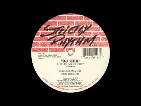 Dj EFX - Is It Like My Dildo (Tribal as a Mofo Mix)